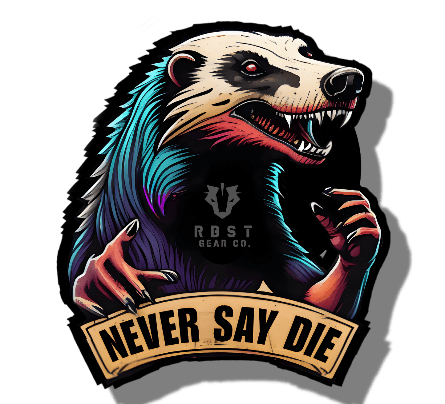 Sticker | Nvr Say Die Badger - RBST GEAR CO.