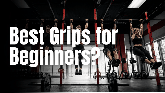 Best Grips for Beginners? - RBST GEAR CO.