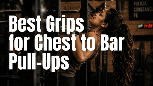 Best Grips for Chest to Bar Pull-Ups - RBST GEAR CO.