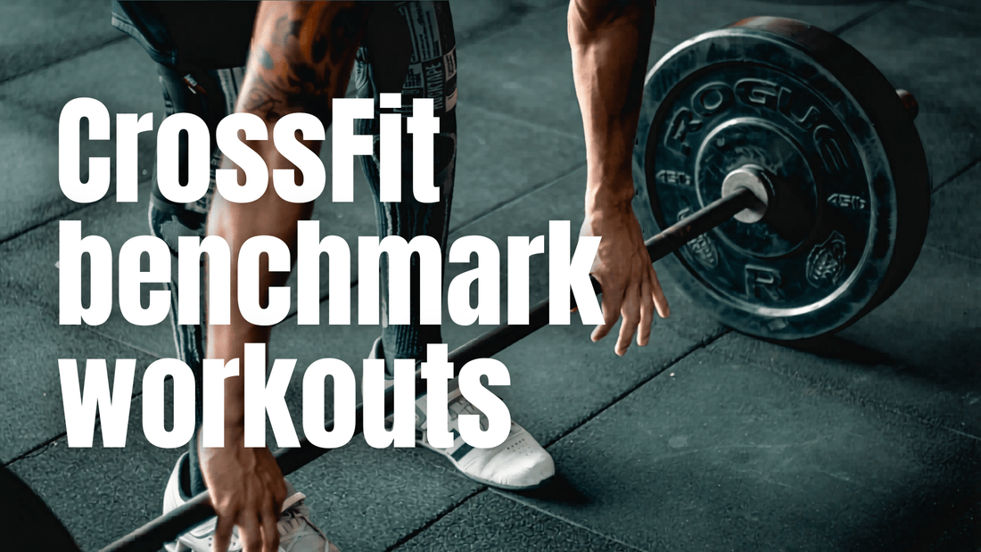 CrossFit benchmark workouts - RBST GEAR CO.