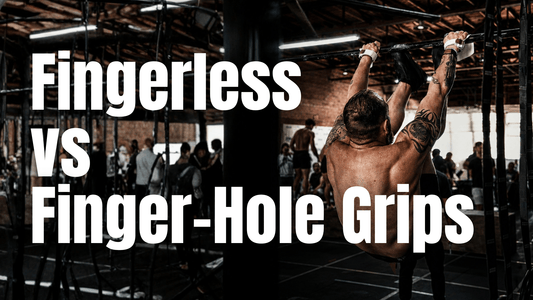 Fingerless vs Finger-Hole Grips | Which CrossFit Grips Are Better? - RBST GEAR CO.