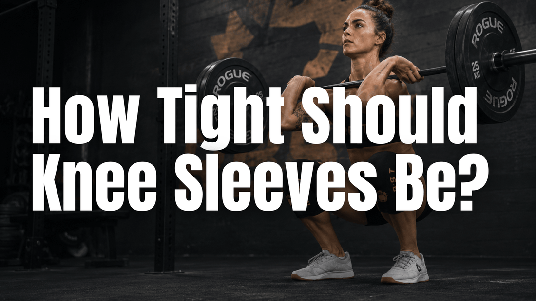 How Tight Should Knee Sleeves Be? - RBST GEAR CO.