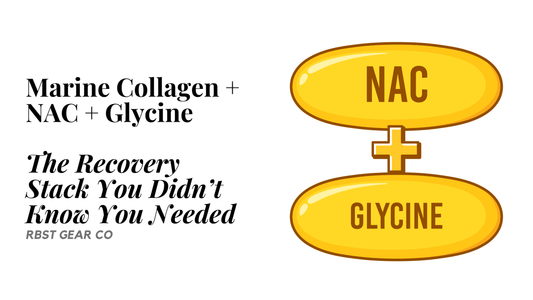 Marine Collagen + NAC + Glycine: The Recovery Stack You Didn’t Know You Needed 🧬🔥 - RBST GEAR CO.