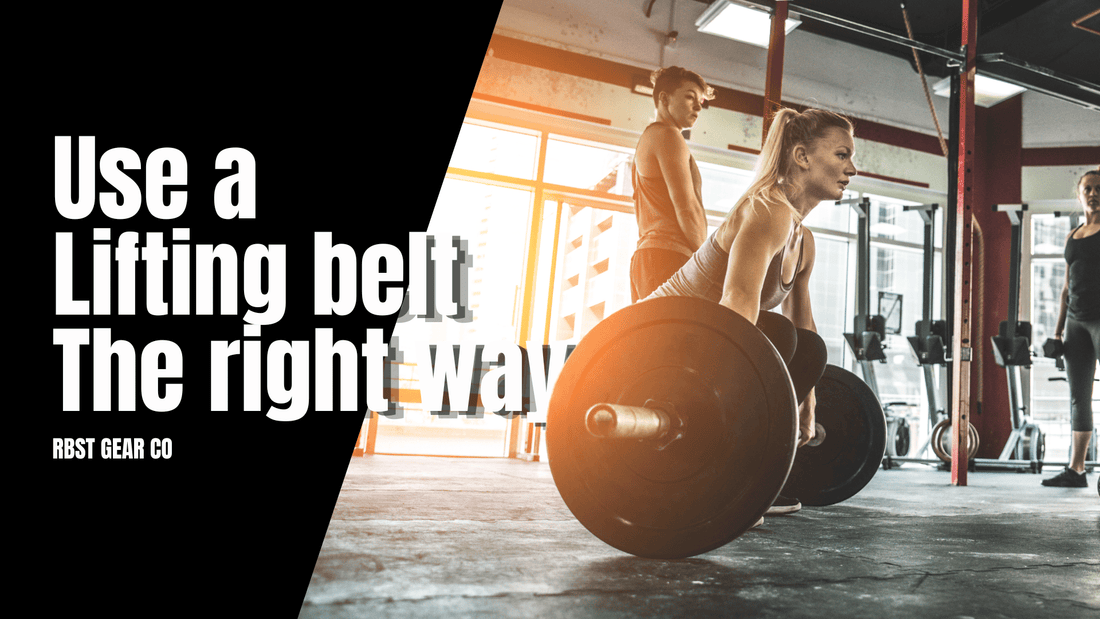Using a lifting belt the right way - RBST GEAR CO.