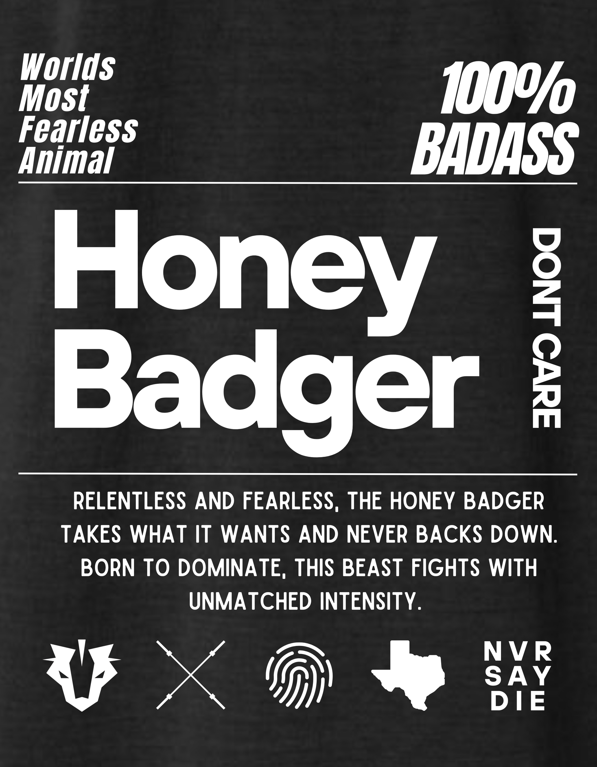 Black t-shirt with white text and graphics about honey badgers on a black background