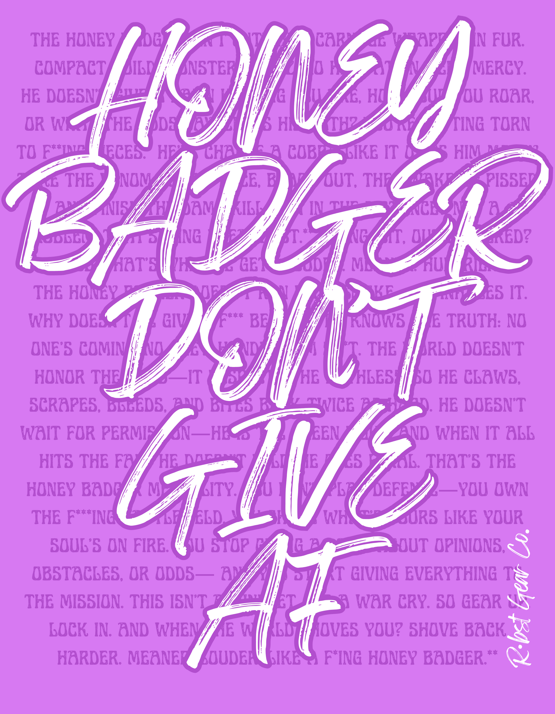 Purple background with white text 'Honey Badger Don't Give a F*ck' quote.