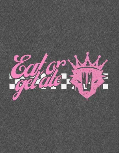 Eat or get ate | Crop | 2 Colors - RBST GEAR CO.