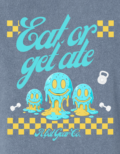 Eat or get ate | Crop | 2 Colors - RBST GEAR CO.