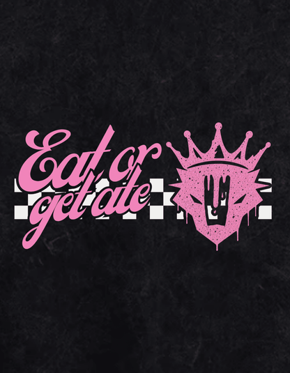 Eat or get ate | T-shirt | 2 Colors - RBST GEAR CO.